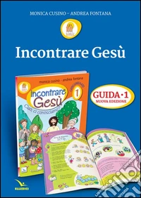 Progetto Emmaus. Vol. 1: Incontrare Gesù. Il tempo del primo annuncio. Guida libro