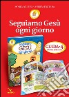 Progetto Emmaus. Vol. 4: Seguiamo Gesù ogni giorno. Il tempo del catecumenato. Guida libro di Fontana Andrea Cusino Monica