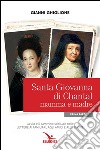 Santa Giovanna di Chantal. Vol. 1: Mamma e madre libro