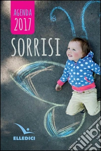 Agenda sorrisi 2017 libro