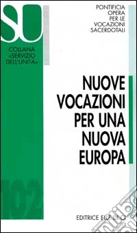Nuove vocazioni per una nuova Europa libro