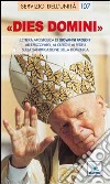 Dies Domini. Lettera Apostolica di Giovanni Paolo II all'episcopato, al clero per santificazione della domenica libro