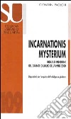 Incarnationis mysterium. Bolla di indizione del grande giubileo dell'anno 2000 libro