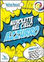 Nuvolette nel cielo azzurro libro