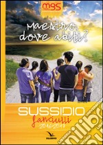 Maestro, dove abiti? Sussidio fanciulli 2016-2017