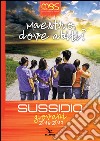 Maestro, dove abiti? Sussidio giovani 2016-2017 libro