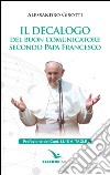 Il decalogo del buon comunicatore secondo papa Francesco libro di Gisotti Alessandro