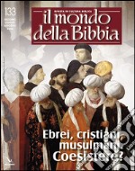 Il mondo della Bibbia (2016). Vol. 133 libro