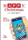 Happy Christmas. 9 giorni a Natale libro