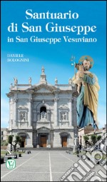 Santuario di San Giuseppe in San Giuseppe Vesuviano libro