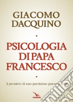 Psicologia di papa Francesco libro