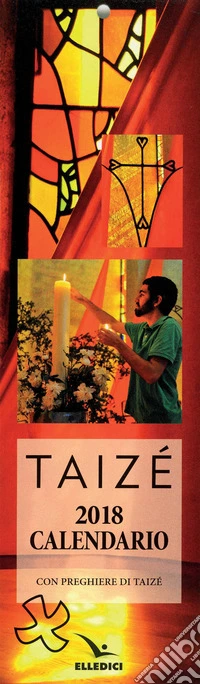 Taizé. Calendario segnalibro 2018