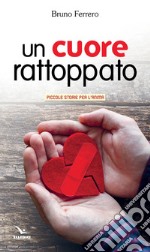 Un cuore rattoppato libro