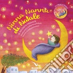 Ninna nanna di Natale. Ediz. a colori. Con CD-Audio libro