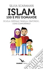 Islam. 100 e più domande libro