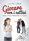 Giocare con i cattivi libro