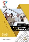 Casa per molti madre per tutti. 2017-2018 libro