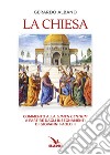 La Chiesa. Commento alla «Lumen gentium» a partire dagli insegnamenti di Giovanni Paolo II libro di Albano Gerardo