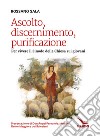 Ascolto, discernimento, purificazione. Per vivere il sinodo della Chiesa sui giovani libro di Sala Rossano