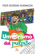 Umorismo dal pulpito libro