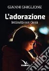 L'adorazione libro