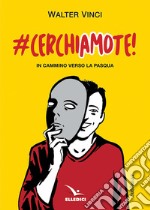 #CerchiAMO te! In cammino verso la Pasqua libro