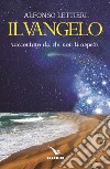 Il Vangelo raccontato da chi non ti aspetti libro di Lettieri Alfonso