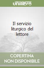 Il servizio liturgico del lettore libro