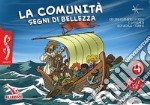 Passodopopasso. Notebook. Vol. 4: La comunità segni di bellezza libro