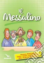 Il messalino. Nuova ediz. libro