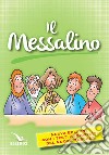 Il messalino. Nuova ediz. libro