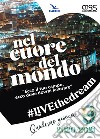 Nel cuore del mondo. Giovani libro di Movimento Giovanile Salesiano Italia (cur.)