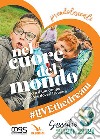 Nel cuore del mondo. Preadolescenti libro di Movimento Giovanile Salesiano Italia (cur.)