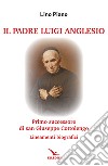 Il padre Luigi Anglesio. Lineamenti biografici libro