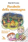 Parabole della montagna libro di Del Favero Ezio Rizza Elena