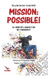 Mission: possible! La comunità accompagna gli adolescenti libro