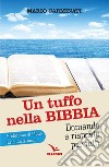 Un tuffo nella Bibbia. Domande e risposte per tutti libro di Carminati Mario