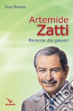Artemide Zatti. Parente dei poveri libro