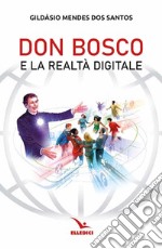 Don Bosco e la realtà digitale libro