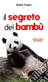 Il segreto del bambù libro di Ferrero Bruno