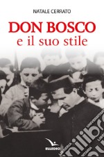 Don Bosco e il suo stile libro