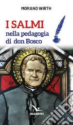 I salmi nella pedagogia di don Bosco