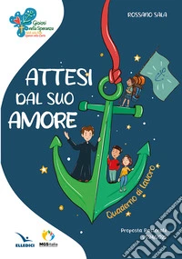 Attesi dal suo amore