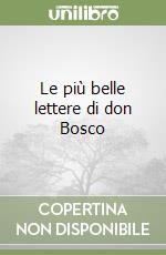 Le più belle lettere di don Bosco libro