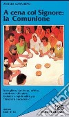 A cena con il Signore: la comunione libro