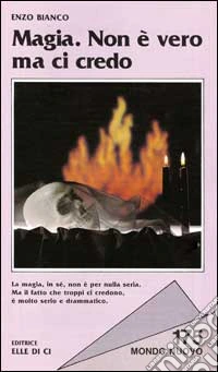 Magia. Non è vero ma ci credo libro