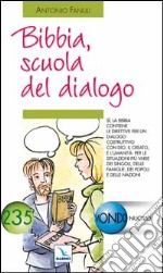 Bibbia, scuola del dialogo libro