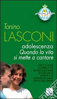 Adolescenza. Quando la vita si mette a cantare. L'età è in fiore. Il corpo è top. Dentro si accende un vulcano. E davanti a sè si snoda la lunga strada dell'amore libro
