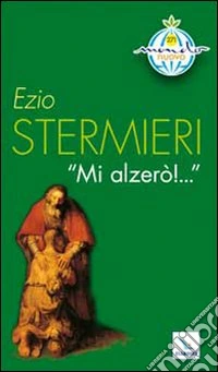 Mi alzerò!