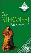 Mi alzerò! libro